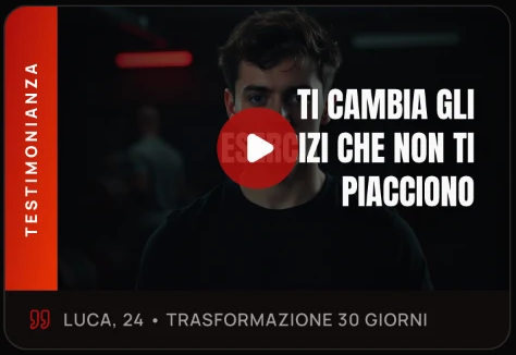 Video testimonianza di Luca, 24 anni — Trasformazione 30 giorni