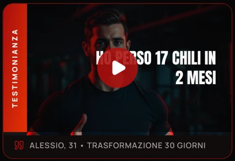 Video testimonianza di Alessio, 31 anni — Trasformazione 30 giorni